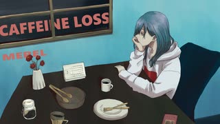 カフェインロス / 初音ミク