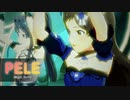 PELE【iM@S_SnDV】