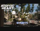 【ネタバレあり】Atomic Heart をやる Part 6【初見】