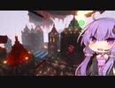 【Minecraft】ゆかりさんとおいしいごはんクラフト Part30