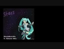Stars ft 初音ミク - MouseMusicMix (Original Song)