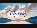 【松田っぽいよ・水音ラル】Flyway【UTAUカバー】
