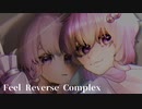 Feel Reverse Complex