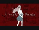 So Long As I Can Breathe