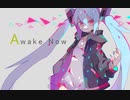 Awake Now Hot REMIX