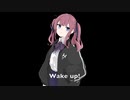 Wake up!  / 夏色花梨