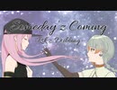 Someday’z Coming -Rsk’z Dubbing- / 巡音ルカ, 知声