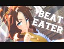 【MMDウマ娘】BEAT EATER