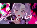 【にじさんじMMD】Candy【壱百満天原サロメ】