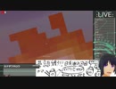 【マイクラ】伝説の回＃１８【コメ有】