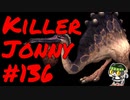 轟くFF11＿復帰プレイ136　轟くNM狩り部「Killer Jonny」