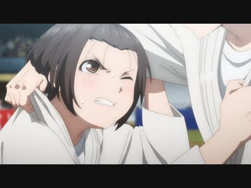 もういっぽん！　第9話　柔よく剛を制す