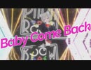【パラパラ】Vtuberが「Baby Come Back」踊ってみた