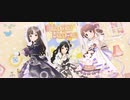 【デレステMV】Kawaii make My day【ブランメロウ・イエロー】