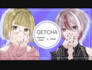 GETCHA! / 小町まこ × おみん (cover)