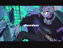 【にじさんじ人力】Overdo$e【不破湊】