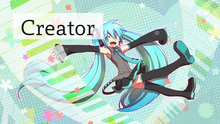 Creator / 初音ミク