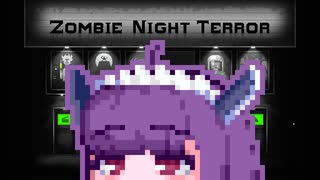 【ZombieNightTerror】ずんだナイトテラー27