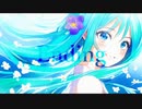 【初音ミク】 Ending【オリジナル】