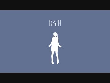 RAIN / 水無月6号 feat. 初音ミク