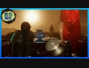 【DeadSpaceリメイク版】エンジニアの石村探索記 #28【実況】