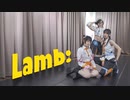 【社畜也想跳舞】Lamb. 踊ってみた【月月x下下x上上】