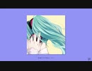 食わず嫌い / フルナギネヲ feat. 初音ミク