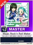 【譜面確認用】 Magic Rock'n Roll Maker MASTER 【チュウニズムNEW外部出力】