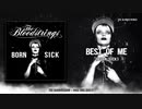 The Bloodstrings - Best of Me