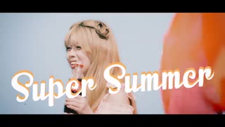 「Super Summer」 Image Movie