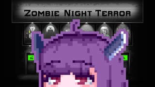 【ZombieNightTerror】ずんだナイトテラー28