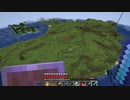 【Minecraft】マインクラフト 実況プレイ391