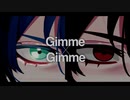 【にじさんじMMD】Gimme×Gimme +おまけ【レオス･ヴィンセント】