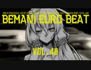 【beatmaniaIIDX】ゆかりさんがオススメ曲を教えてくれる動画 Part.48【INF+CS】