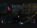 仲間が死ぬのが楽しいサイコ野郎【Dead by Daylight】