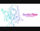 Awake Now (Kugaloxa Remix) [ボカコレ2023春]