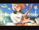 Premium “No” Friday / オオノシオリ ver.