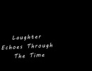 Laughter Echoes Through The Time / ANRI