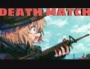 DEATH MATCH / 重音テト