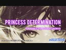 【 皇女の決意 】〜 Princess Determination feat.CYBER DIVA & CYBER SONGMAN 〜