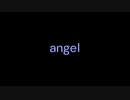 angel　/　東北きりたん