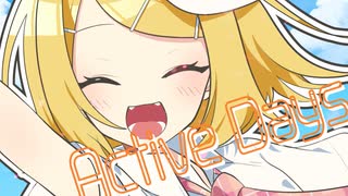 Active Days / kens39 feat. 鏡音リン