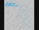 Rainy... / 音街ウナ