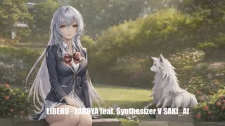 LIBERO - ZAROYA_feat. Synthesizer V SAKI_AI