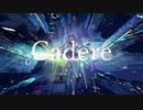 Cadere feat.初音ミク　1℃