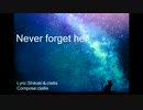 never forget her