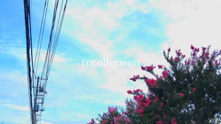 recollection feat.初音ミク