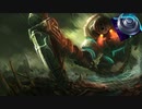 迫真！lol部･サポートの裏技.Nautilus