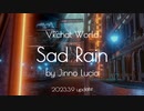 VRchatワールド「Sad Rain」Updateのお知らせPV