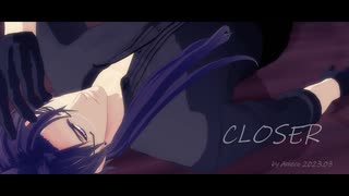 【MMD刀剣乱舞】CLOSER【スイカ式日光一文字】